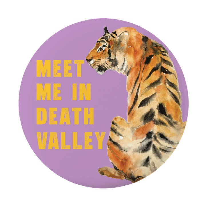 Meet Me In Death Valley LSU Button (PREORDER 08/10)