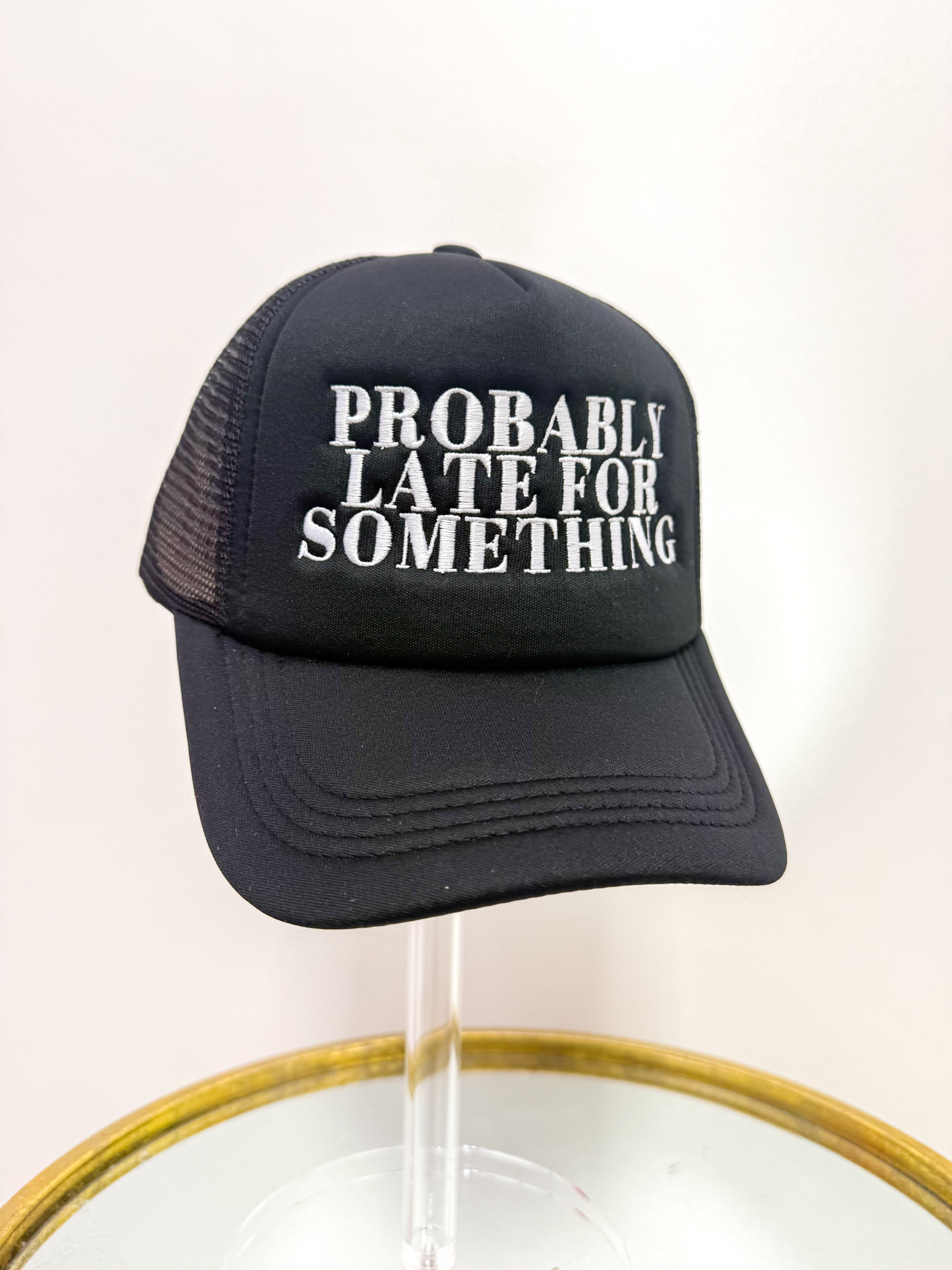 Probably Late For Something Trucker - Black